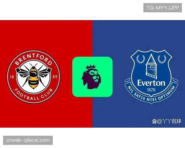 布伦特福德2-2战平埃弗顿，伦敦德比双方握手言和